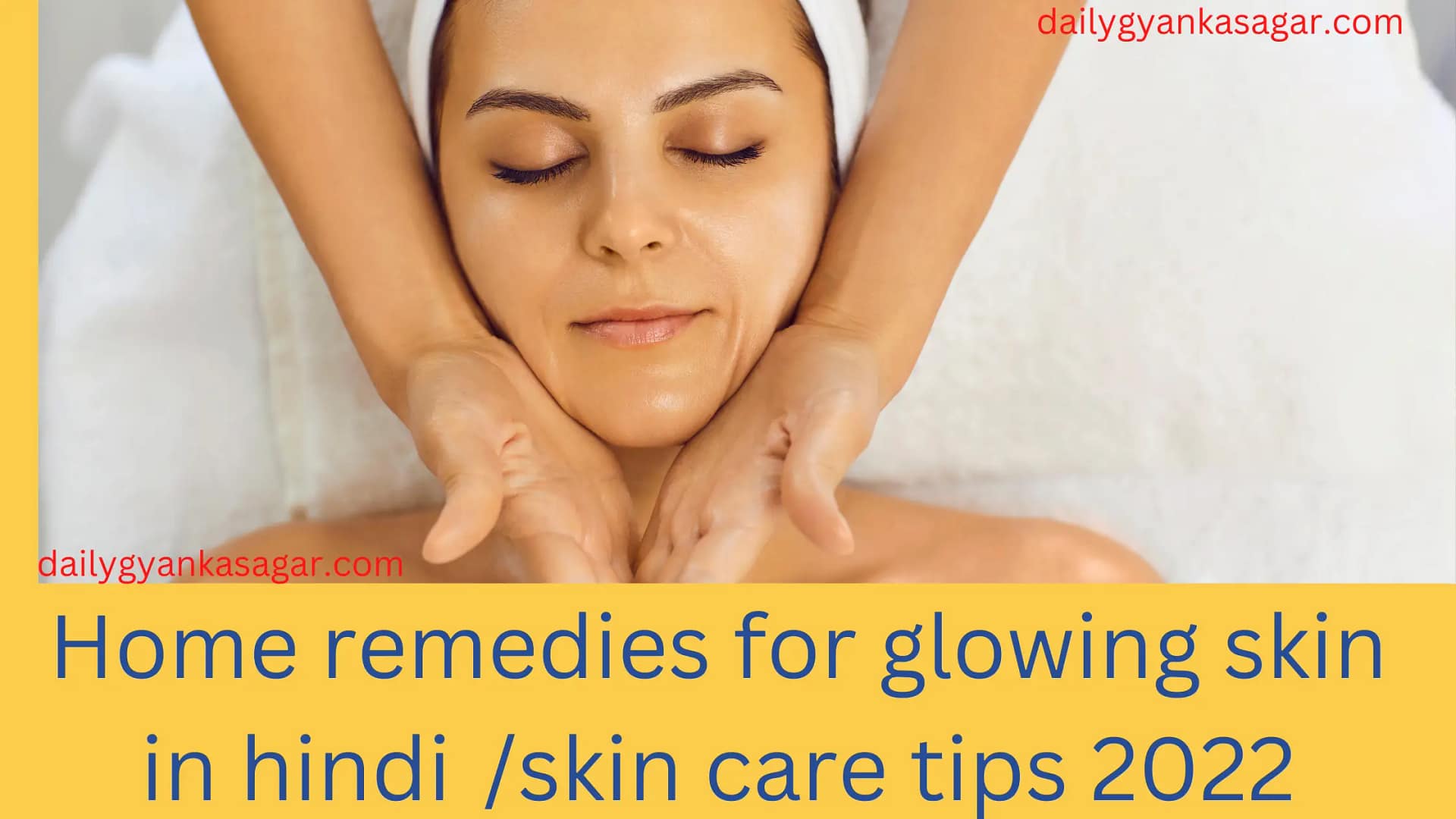 Home Remedies For Glowing Skin In Hindi /skin Care Tips 2022