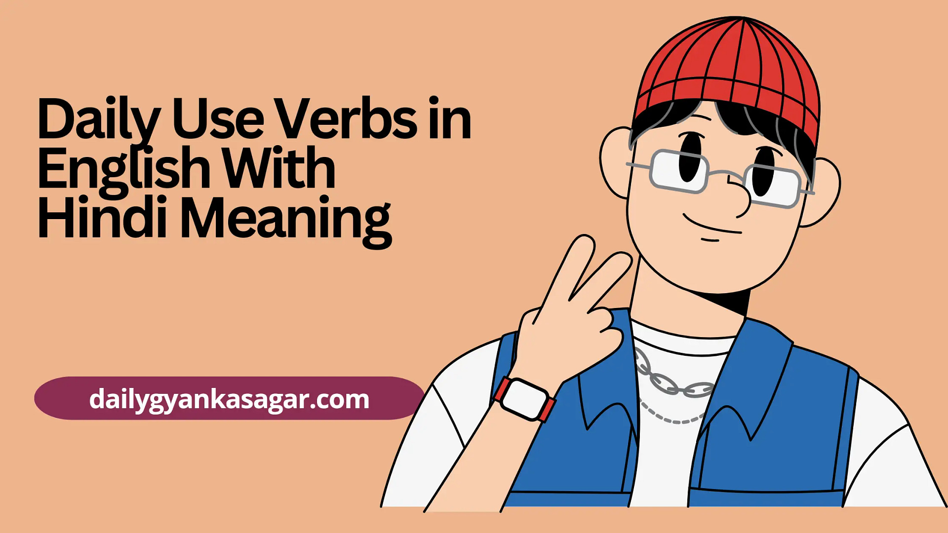 Daily use verbs in English with hindi meaning